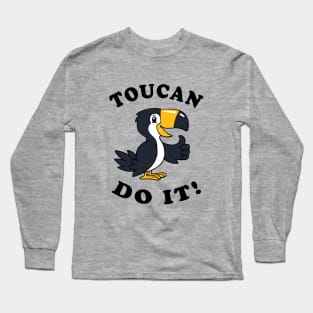 Toucan Do It Long Sleeve T-Shirt